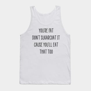 Funny Diet Fat Weightloss Fasting Gym Workout Fitness Health Tank Top